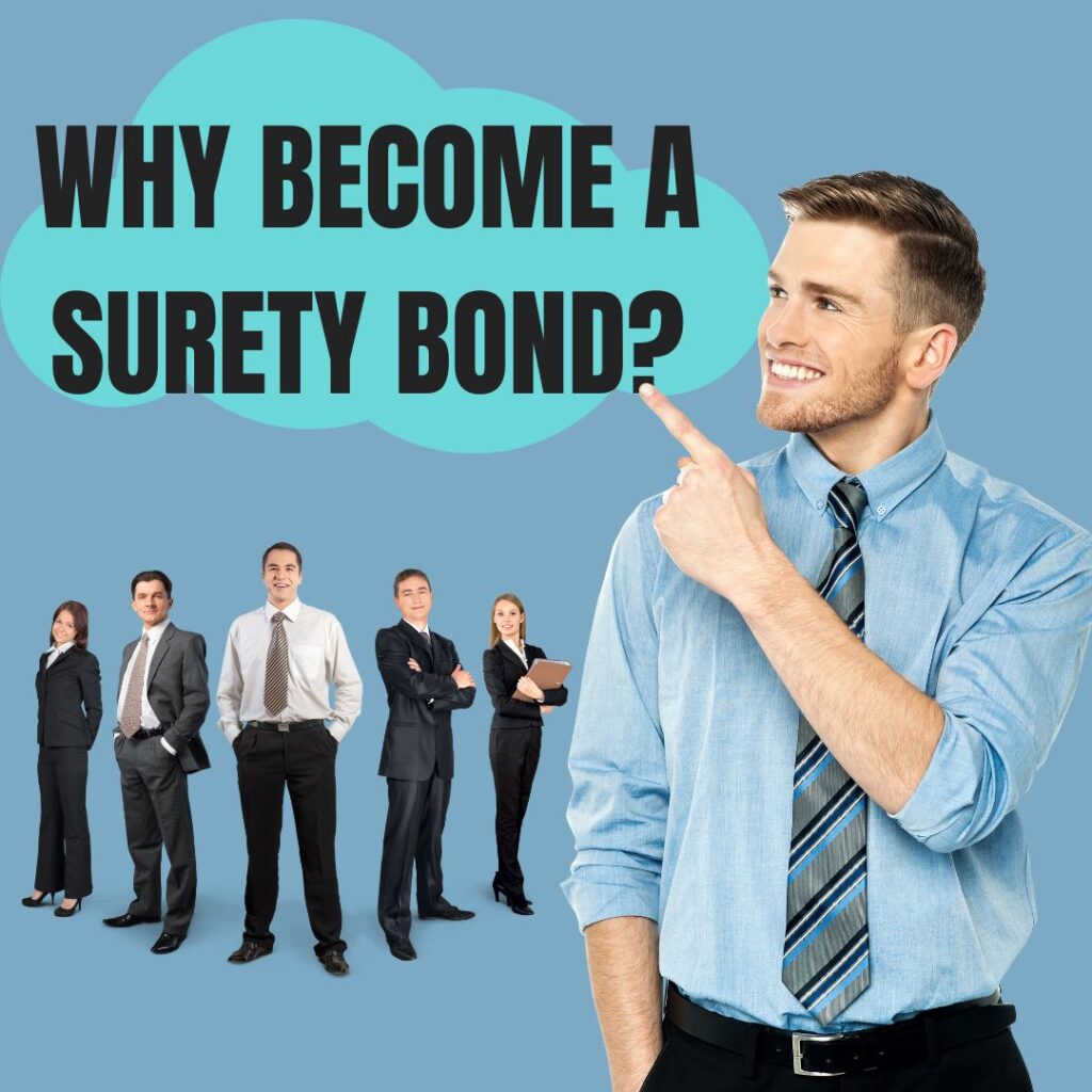 Why become a Surety Bond? - A person pointing to the words above. A group of people from different businesses who needs a surety bond.